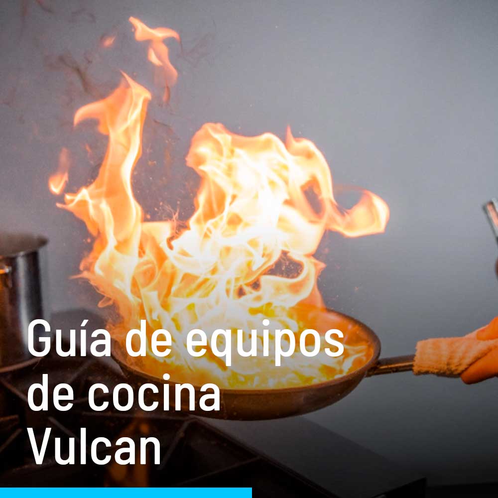 Guía de equipos de cocina Vulcan