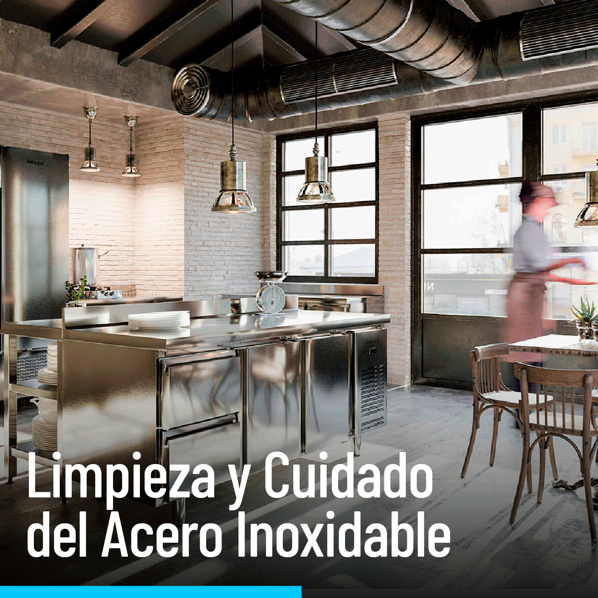 Limpieza & Cuidado del Acero Inoxidable