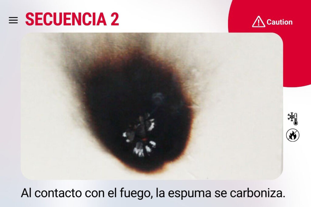 Al contacto con el fuego, la espuma se carboniza